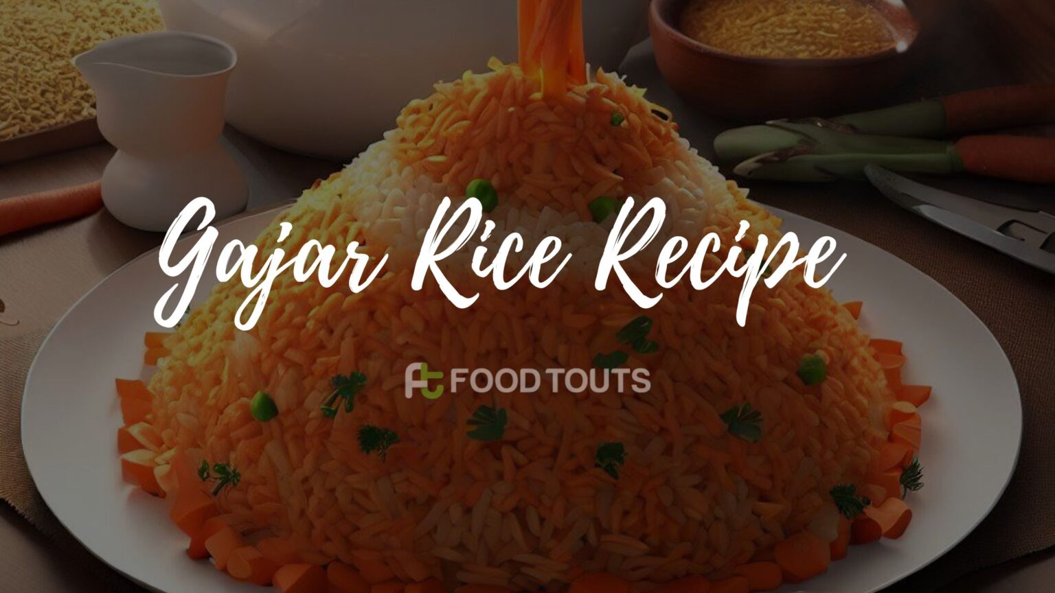 Gajar Rice: A Flavourful Delight With Carrots | Food Touts