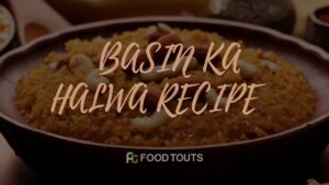 Basin ka Halwa recipe photo 1 May 2025